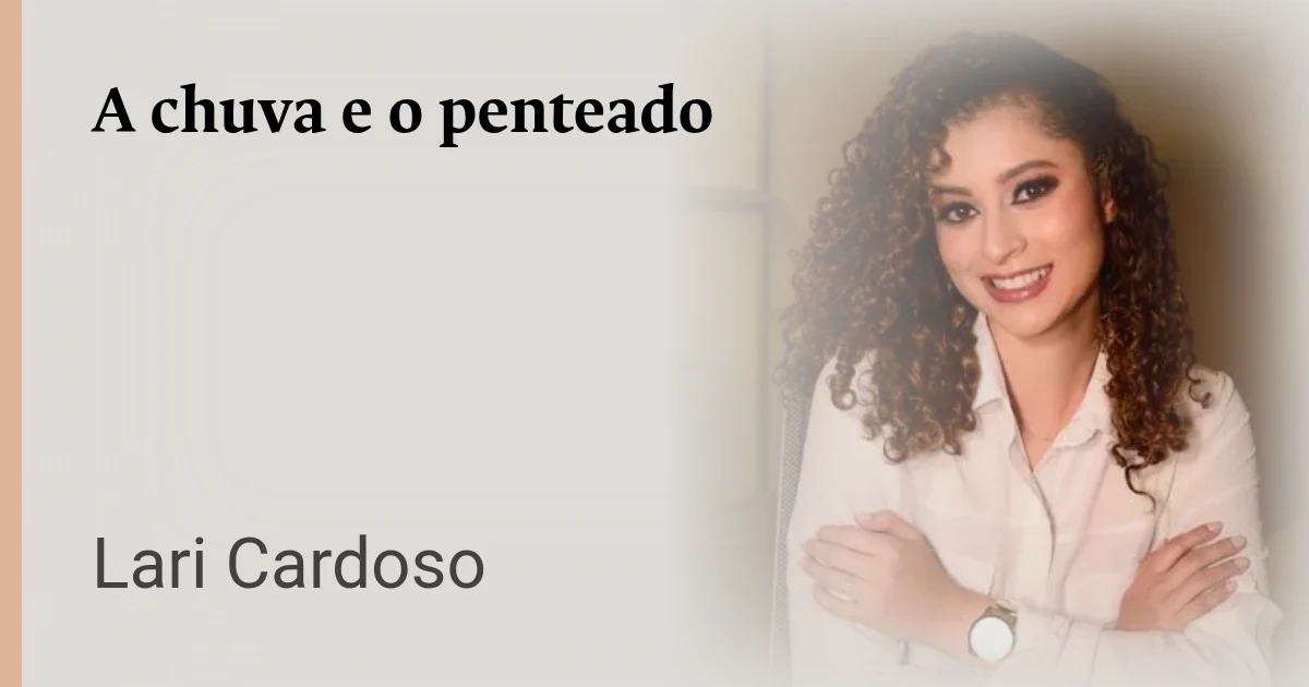 A chuva e o penteado